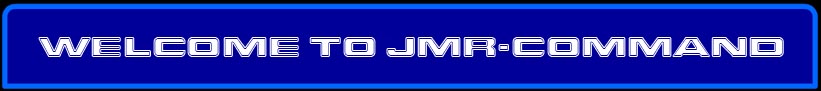 Welcome to JMR-COMMAND.COM